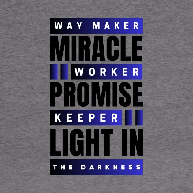 Way maker miracle worker promise keeper | Christian by All Things Gospel